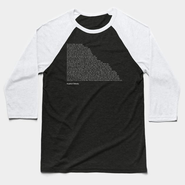 Stephen Chbosky Quotes Baseball T-Shirt by qqqueiru